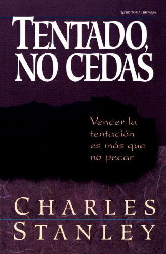 Cover for Dr. Charles F. Stanley · Tentado, No Cedas (Paperback Book) (1992)