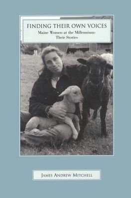 Cover for James Mitchell · Finding Their Own Voices: Maine Women at the Millennium (Paperback Bog) (2002)