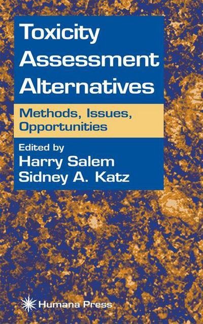 Cover for Harry Salem · Toxicity Assessment Alternatives: Methods, Issues, Opportunities (Hardcover Book) [1999 edition] (1999)