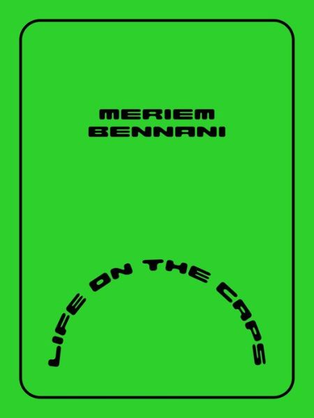 Cover for Meriem Bennani · Meriem Bennani – Life on the CAPS (Paperback Book) (2023)