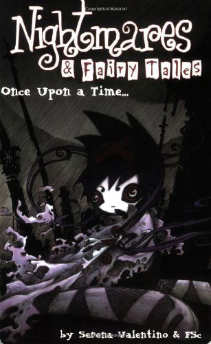 Cover for Serena Valentino · Nightmares &amp; Fairy Tales Volume 1: Once Upon A Time (Paperback Book) [Gph edition] (2004)