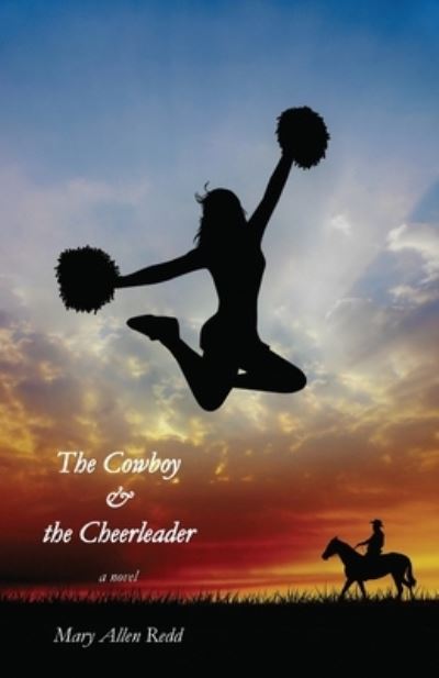 Cover for Mary Allen Redd · The Cowboy &amp; the Cheerleader (Paperback Book) (2020)