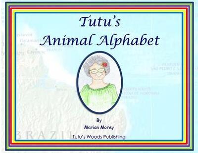 Cover for Marian Morey · Tutu's Animal Alphabet (Paperback Book) (2019)