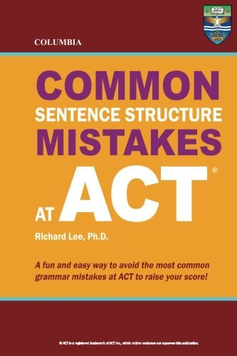 Cover for Richard Lee Ph.d. · Columbia Common Sentence Structure Mistakes at Act (Taschenbuch) (2012)