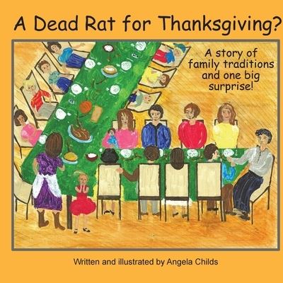 Cover for Angela Childs · A Dead Rat for Thanksgiving? (Paperback Book) (2020)