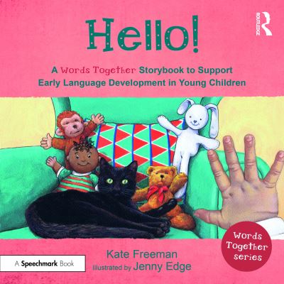 Cover for Kate Freeman · Hello!: A 'Words Together' Storybook to Help Children Find Their Voices - Words Together (Pocketbok) (2022)