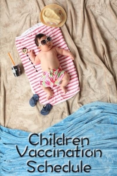 Cover for Gabriel Bachheimer · Children Vaccination Schedule (Taschenbuch) (2024)