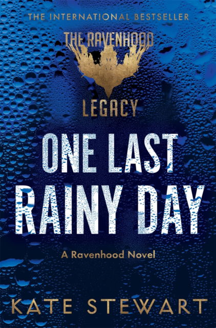 Cover for Kate Stewart · One Last Rainy Day: A steamy new romance from the author of the TikTok sensation, the Ravenhood series - The Ravenhood Legacy (Paperback Book) (2024)