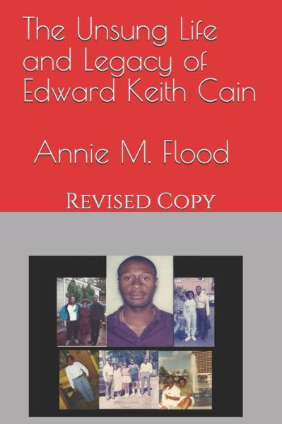 Cover for Annie Mae Flood · The Unsung Life and Legacy of Edward Keith Cain (Paperback Book) (2019)