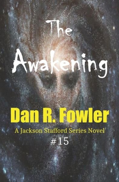 Cover for Dan R Fowler · The AWAKENING (Paperback Book) (2019)
