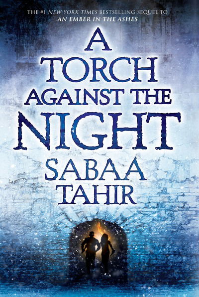 Cover for Sabaa Tahir · A Torch Against the Night - An Ember in the Ashes (Inbunden Bok) (2016)