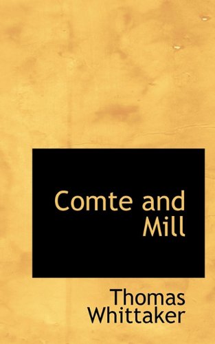 Cover for Thomas Whittaker · Comte and Mill (Paperback Book) (2009)