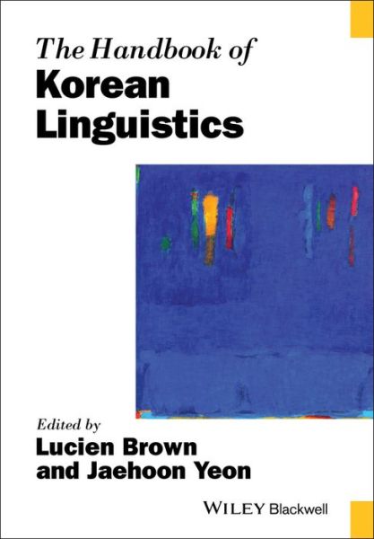 Cover for L Brown · The Handbook of Korean Linguistics - Blackwell Handbooks in Linguistics (Paperback Book) (2019)