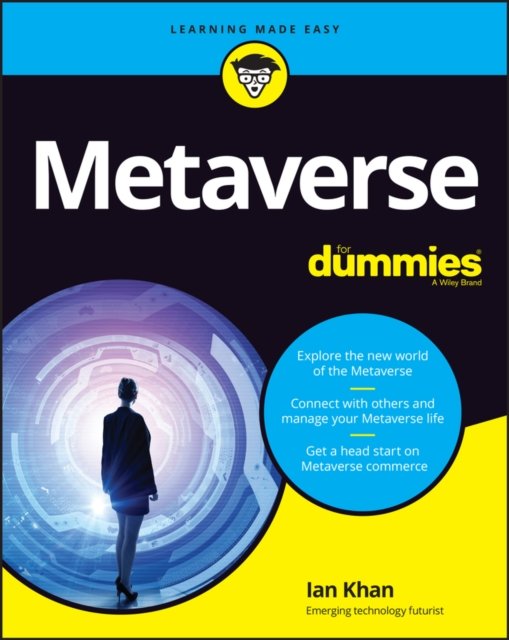 Metaverse For Dummies - Ian Khan - Libros - John Wiley & Sons Inc - 9781119933878 - 20 de marzo de 2023