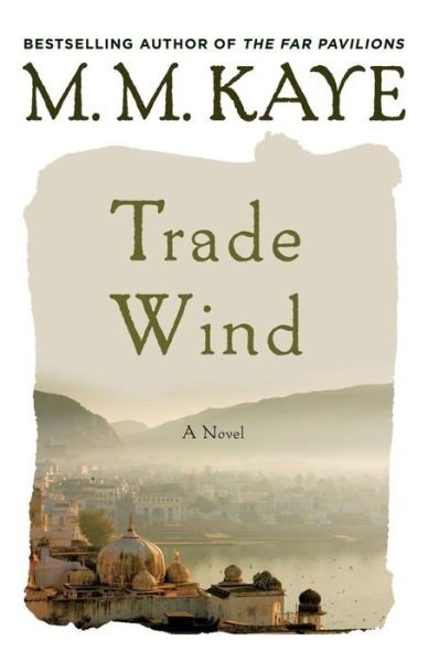 Cover for M M Kaye · Trade Wind (Paperback Book) (1981)