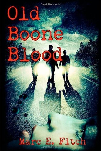 Cover for Fitch Marc E. · Old Boone Blood (Taschenbuch) (2013)