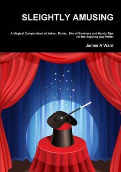 Cover for James Ward · Sleightly Amusing (Paperback Book) (2014)