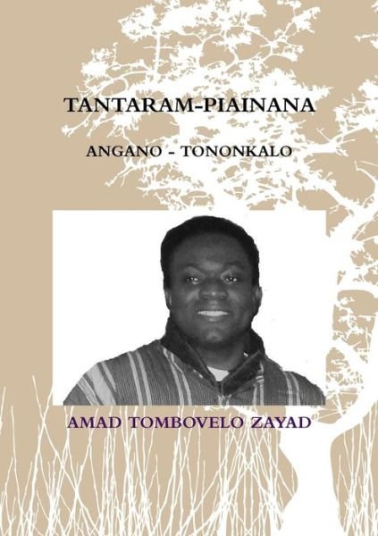 Cover for Tombovelo Zayad Amad · Tantaram-Piainana: Angano - Tononkalo (Paperback Book) (2016)