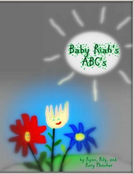 Cover for Rily Pletcher · Baby Riah's Abc's (Paperback Book) (2016)