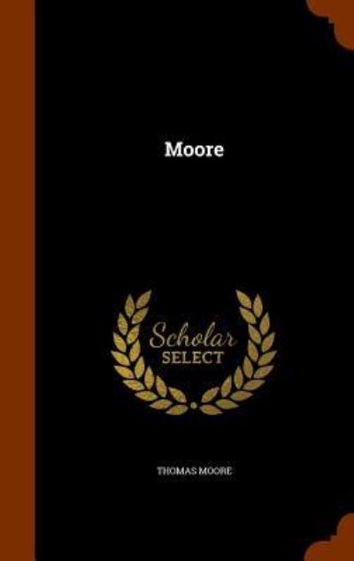 Cover for Thomas Moore · Moore (Hardcover Book) (2015)