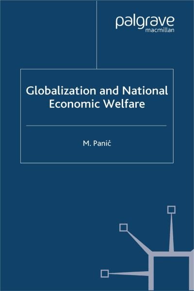 Cover for M. Panic · Globalization and National Economic Welfare (Taschenbuch) [1st ed. 2003 edition] (2003)