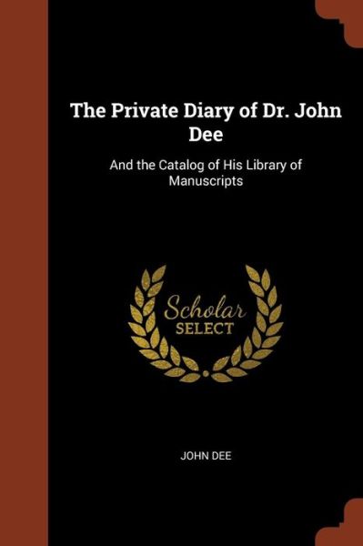 Cover for Dr John Dee · The Private Diary of Dr. John Dee (Paperback Book) (2017)