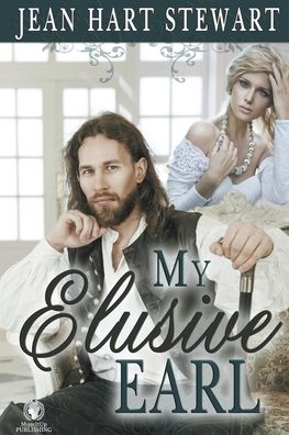 My Elusive Earl - Jean Hart Stewart - Livres - MuseItUp Publishing - 9781393438878 - 31 mars 2020