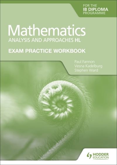 Cover for Paul Fannon · Exam Practice Workbook for Mathematics for the IB Diploma: Analysis and approaches HL (Paperback Book) (2021)