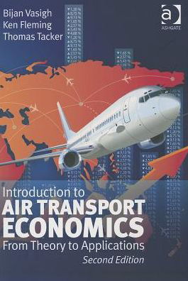 Cover for Bijan Vasigh · Introduction to Air Transport Economics: from Theory to Applications (Taschenbuch) [2 Revised edition] (2013)