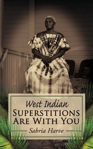 Cover for Sabria Harve · Superstitions Are with You: West Indian (Paperback Book) (2007)