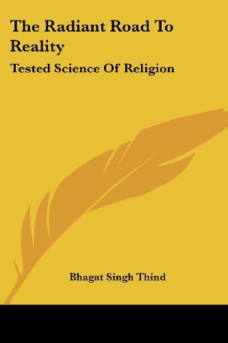 Cover for Bhagat Singh Thind · The Radiant Road to Reality: Tested Science of Religion (Taschenbuch) (2006)