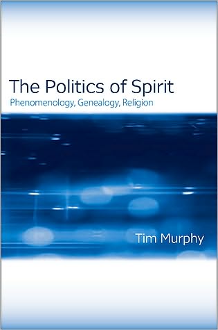 Cover for Tim Murphy · The Politics of Spirit (Book) (2010)