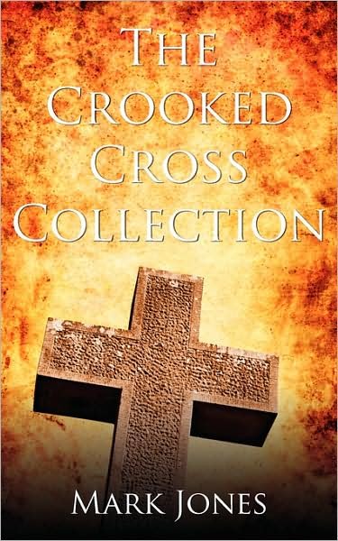 Cover for Mark Jones · The Crooked Cross Collection (Pocketbok) (2009)