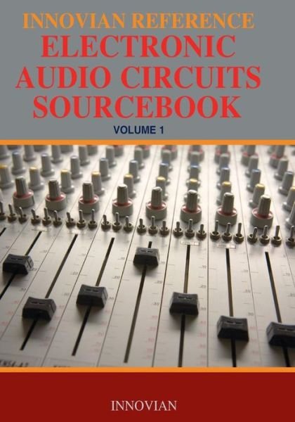 Cover for Innovian Company · Innovian Reference Electronic Audio Circuits Sourcebook (Pocketbok) (2009)