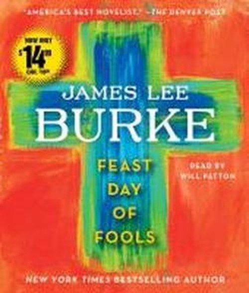 Cover for James Lee Burke · Feast Day of Fools: a Novel (Hörbok (CD)) [Abridged edition] (2013)
