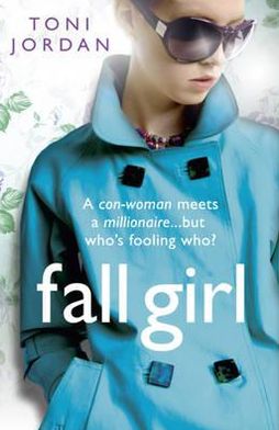 Cover for Toni Jordan · Fall Girl (Paperback Book) (2011)