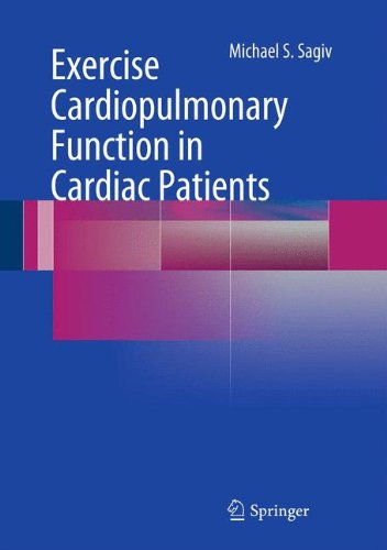 Michael S. Sagiv · Exercise Cardiopulmonary Function in Cardiac Patients (Hardcover Book) [2012 edition] (2012)