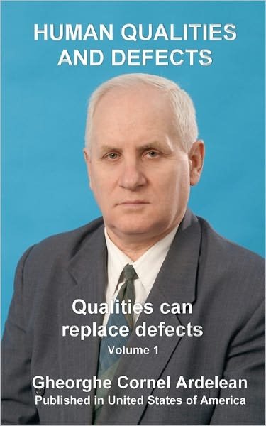 Cover for Gheorghe Cornel Ardelean · Human Qualities and Defects: Qualities Can Replace Defects (Paperback Bog) (2010)