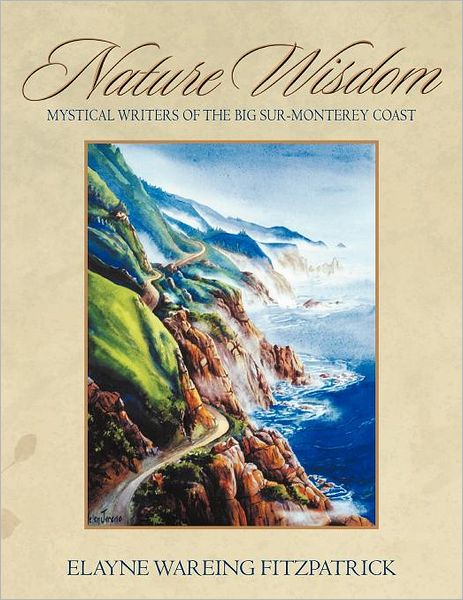 Cover for Elayne Wareing Fitzpatrick · Nature Wisdom: Mystical Writers of the Big Sur-monterey Coast (Taschenbuch) (2012)