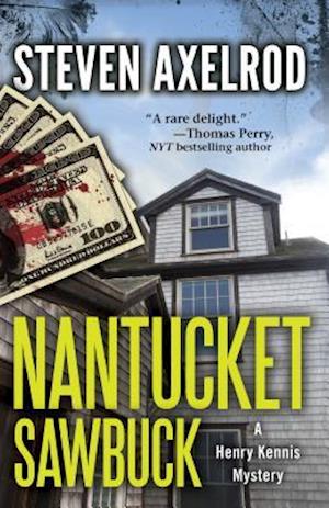 Cover for Steven Axelrod · Nantucket Sawbuck: a Henry Kennis Mystery (Hardcover Book) (2014)