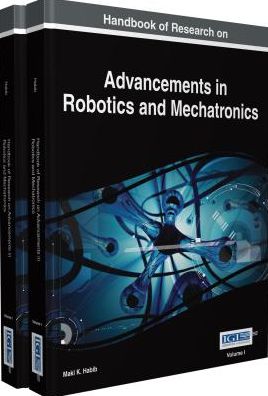 Cover for Maki K. Habib · Handbook of Research on Advancements in Robotics and Mechatronics (Hardcover Book) [2 Volume Set edition] (2015)