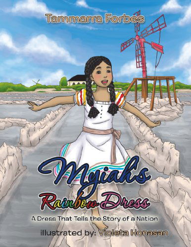 Cover for Tammarra Forbes · Myiah's Rainbow Dress: a Dress That Tells the Story of a Nation (Paperback Book) (2012)