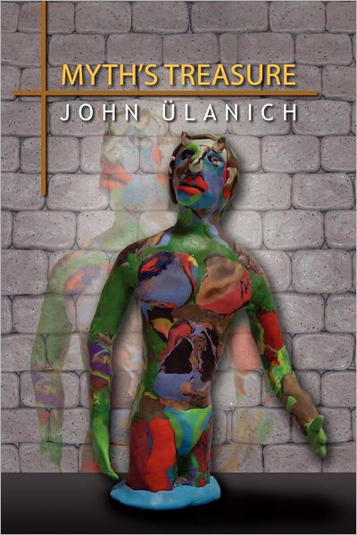 Cover for John Ulanich · Myth's Treasure (Pocketbok) (2011)