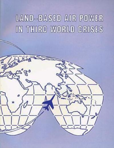 Cover for David R Mets · Land-based Air Power in Third World Crises (Paperback Book) (2012)