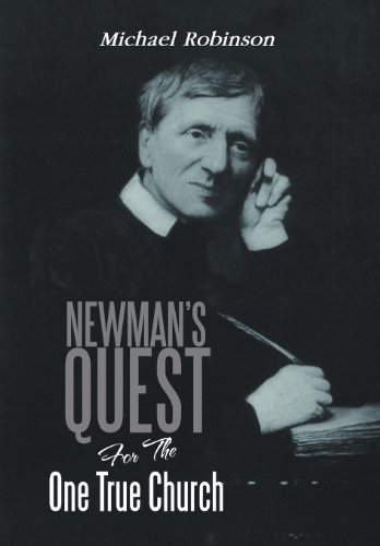 Cover for Michael Robinson · Newman's Quest for the One True Church (Hardcover Book) (2012)