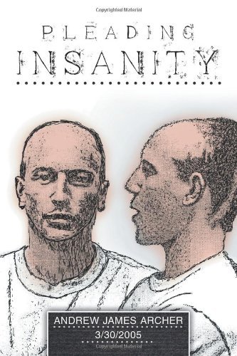 Cover for Andrew James Archer · Pleading Insanity (Paperback Book) (2013)