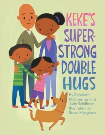 Cover for Elizabeth McChesney · Keke's Super-Strong Double Hugs (Paperback Book) (2020)