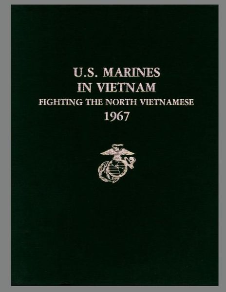 Cover for Maj Gary I Telfer Usmc · U. S. Marines in Vietnam: Fighting the North Vietnamese, 1967 (Pocketbok) (2013)