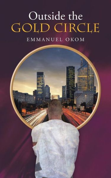 Cover for Emmanuel Okom · Outside the Gold Circle (Paperback Book) (2015)