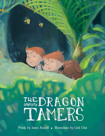 Cover for James Russell · The Dragon Tamers - Dragon Brothers (Paperback Book) (2017)